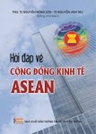 Hỏi đáp về cộng đồng kinh tế ASEAN
